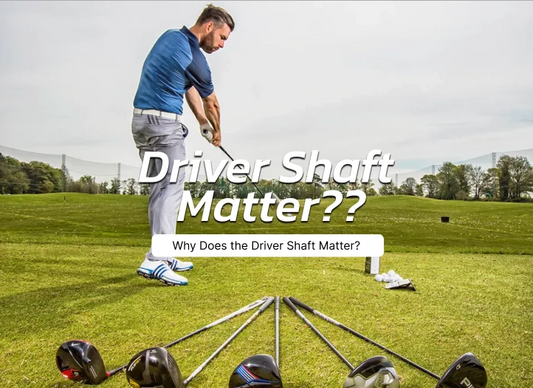 What Is a Driver Shaft and Why It Matters for Your Game?