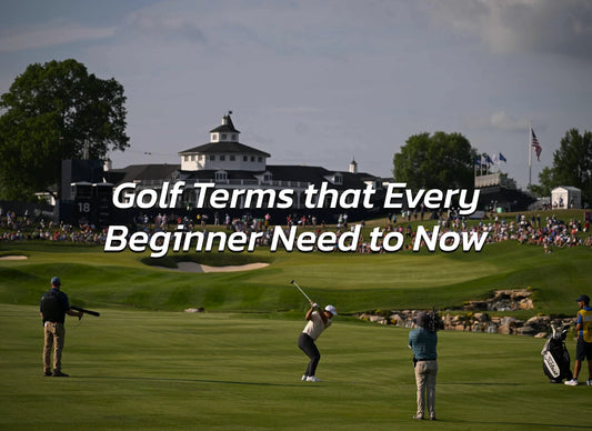 Golf Terms that Every Beginner Need to Now